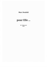 Extended melodies: pour Elle ... - for Violin solo (2012)