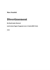 2020 Divertissement for Harp (or Piano) using a Fugue-fragment of J. S. Bach (BWV 562)