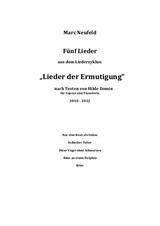 2012 Five Songs of the Song Cycle 'Lieder zur Ermutigung', texts of Hilde Domin