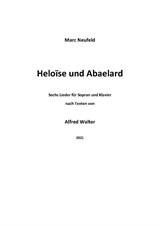 2021 Heloïse und Abaelard – sechs Lieder nach Texten von Alfred Walter